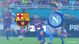 Barcelona vs Napoli 2-1: Some positives & negatives from a Napoli perspective 7-8-19