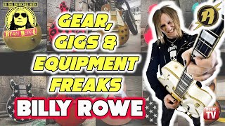 Gear Gigs & Equipment Freaks | Billy Rowe In The Trenches