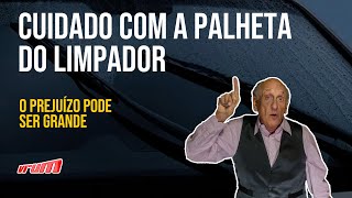 CHUVA: CUIDADO COM A PALHETA DO LIMPADOR DO CARRO