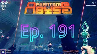 Time is closing Up | Phantom Abyss #191