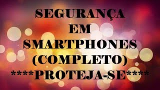 Proteja seu Smartphone