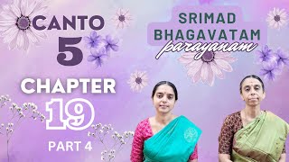 Srimad Bhagavatam Parayanam | Canto 5 | Chapter 19 | Part 4