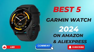 Top 5 BEST Garmin Watches in 2024 | BEST 5 Garmin Watch On Aliexpress And Amazon