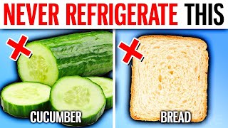 12 Foods You SHOULD NEVER Refrigerate - This Is WHY!