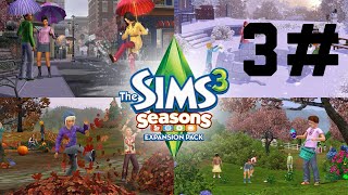 Let’s Play The Sims 3 Seasons Part 3#