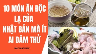 10 món ăn độc lạ của Nhật Bản mà ít ai dám thử