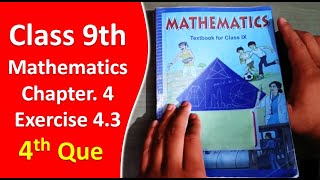 4th Question | Exercise 4.3 | Class 9th Math || DAG12663