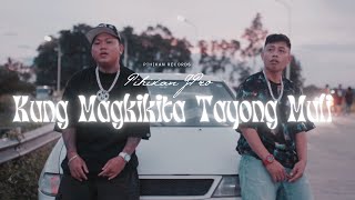 Pihikan - Kung Magkikita Tayong Muli (Official Music Video)