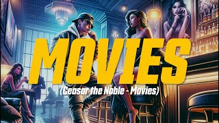 Ceasar the Noble - Movies (Lyric Video)