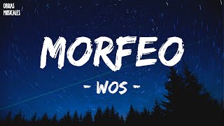 WOS - MORFEO (Letra completa)