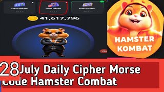 28 July Daily Cipher Morse Code Hamster Combat #hamstercombat