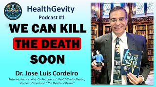 #131 HealthGevity Podcast with Dr. Jose Luis Cordeiro (Part 1)