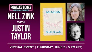 Nell Zink presents Avalon in conversation with Justin Taylor