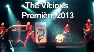 The Vicious - Première nieuwe show