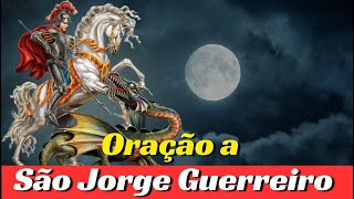 🗡Oração a São Jorge, o Guerreiro da Luz