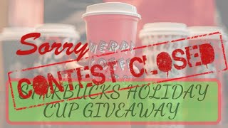 CONTEST: Starbucks Holiday Cups Giveaway 2019