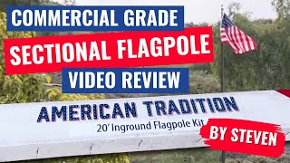 Commercial Grade Sectional Flagpole video review by Steven