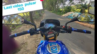 last video of my pulsar 150 😥