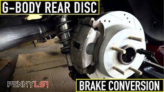 G-BODY REAR DISC BRAKE CONVERSION USING S10 BLAZER PARTS