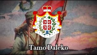 "Tamo Daleko" - Serbian Folk Song