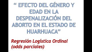 Aplicación de Regresión Logística Ordinal con odds parciales - parte 2