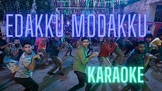 Edakku Modakku Karaoke HQ | Sathish, Pavithra Lakshmi | Anirudh Ravichander | with Lyrics