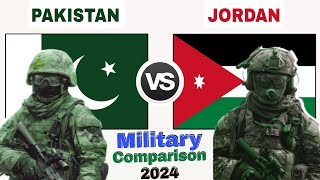 Pakistan vs Jordan Military Power Comparison 2024 | jordan vs pakistan army power