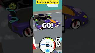 Ketika Mobil Lamborghini Ikut Balapan #shorts #febriashorts #games