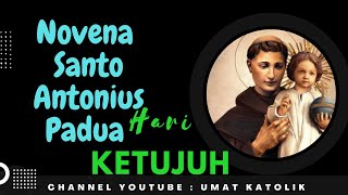 DOA NOVENA SANTO ANTONIUS PADUA|| Hari Ketujuh#doakatolik #santoantoniodepadua