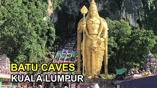 BATU CAVES KUALA LUMPUR with TIPS FOR CLIMBING THE 272 STEEP STEPS OF BATU CAVES