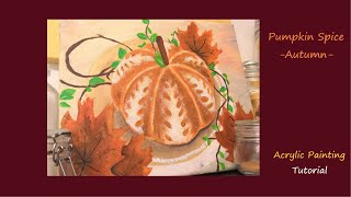 Easy Art Pumpkin Spice - AUTUMN EDITION-  Acrylic Painting Tutorial. EASY ART FOR BEGINNERS.