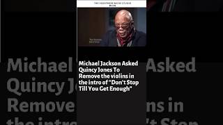 Quincy Jones on Michael Jackson Don't Stop Till You Get Enough