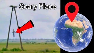 Scary place in real on google earth and google maps