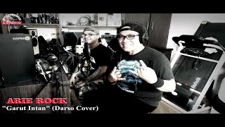 ARIE ROCK - GARUT INTAN (DARSO COVER)