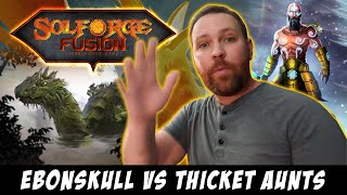 SolForge Fusion: Ebonskull vs. Thicket Aunts