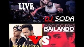 DJ Despacito VS DJ Bailando || LIVE DJ Soda Very Good Slow Remix