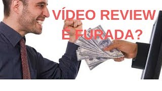 Vídeo Review é furada - [Monetizze] Hotmart