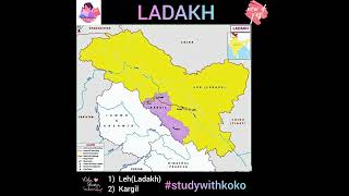 LADAKH#indiangeography#geography#india#upsc#opsc#shorts#ladakh#kargil#lehladakh#map#studywithkoko