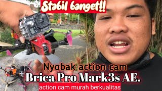 Nyoba Brica Proo mark 3s AE. Di drone FvP || Stabil banget