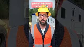 good ideals of construction workers 👷‍♂️#construction #funny #adamrose