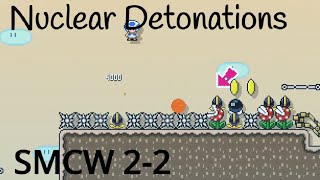 DIFFICULT MOMENTUM CONTROL!? SMCW 2-2 ~ Nuclear Detonations