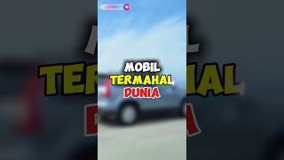 INILAH 3 MOBIL TERMAHAL DI DUNIA 😱😱 MOBIL KALIAN TERMASUK?? #shortvideo #shorts #faktaunik