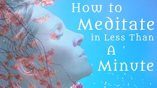 How to Meditate in Less Than a Minute #holistic #short #shorts