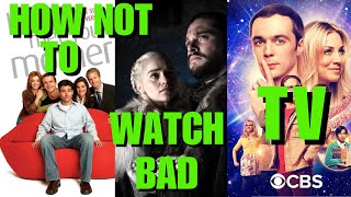 how not to watch bad movies and series