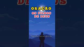 ORAÇÃO DA TARDE #filhosdeDeus #osfilhosdeDeus #todossãofilhosdeDeus #oraçãodatarde #shorts