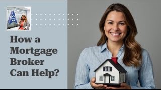 Confusing Market: How Can a Mortgage Broker Help?