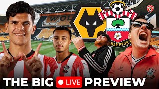 BACK2BACK WINS?!  WOLVES v SAINTS LIVE PREVIEW