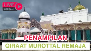 LIVE...PENAMPILAN QIRAAT MUROTTAL REMAJA - MTQ ACEH XXXVI 2023 DI KAB SIMEULUE