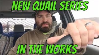 New Quail Series In The Works