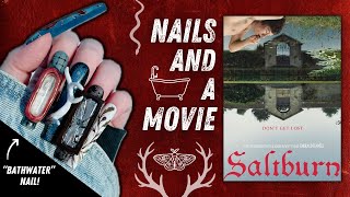 Saltburn Nails 😳 | Bathwater liquid nail! 🛁💦 & film review 🍿